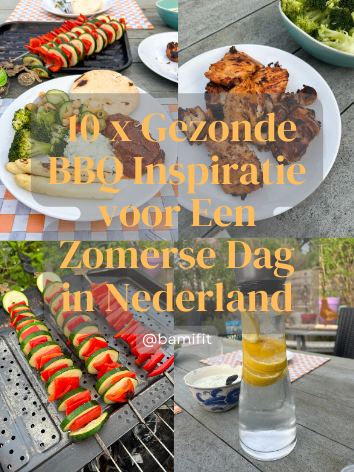 10 x Gezonde BBQ Inspiratie voor Een Zomerse Dag in Nederland